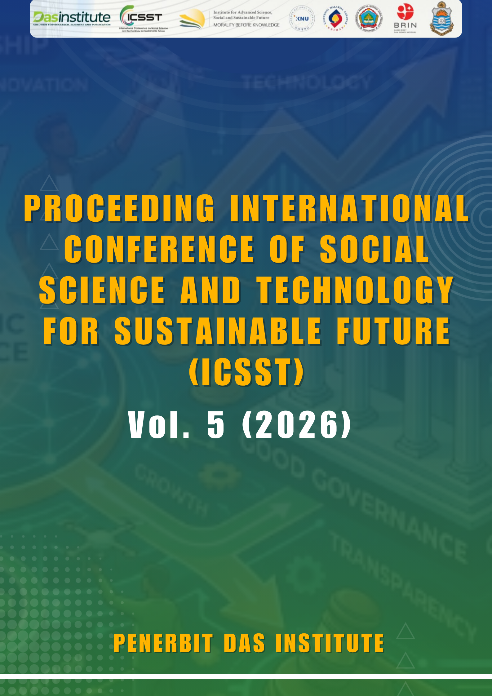 					View Vol. 5 (2026): Proceeding International Conference of Social Science and Technology for Sustainable Future
				