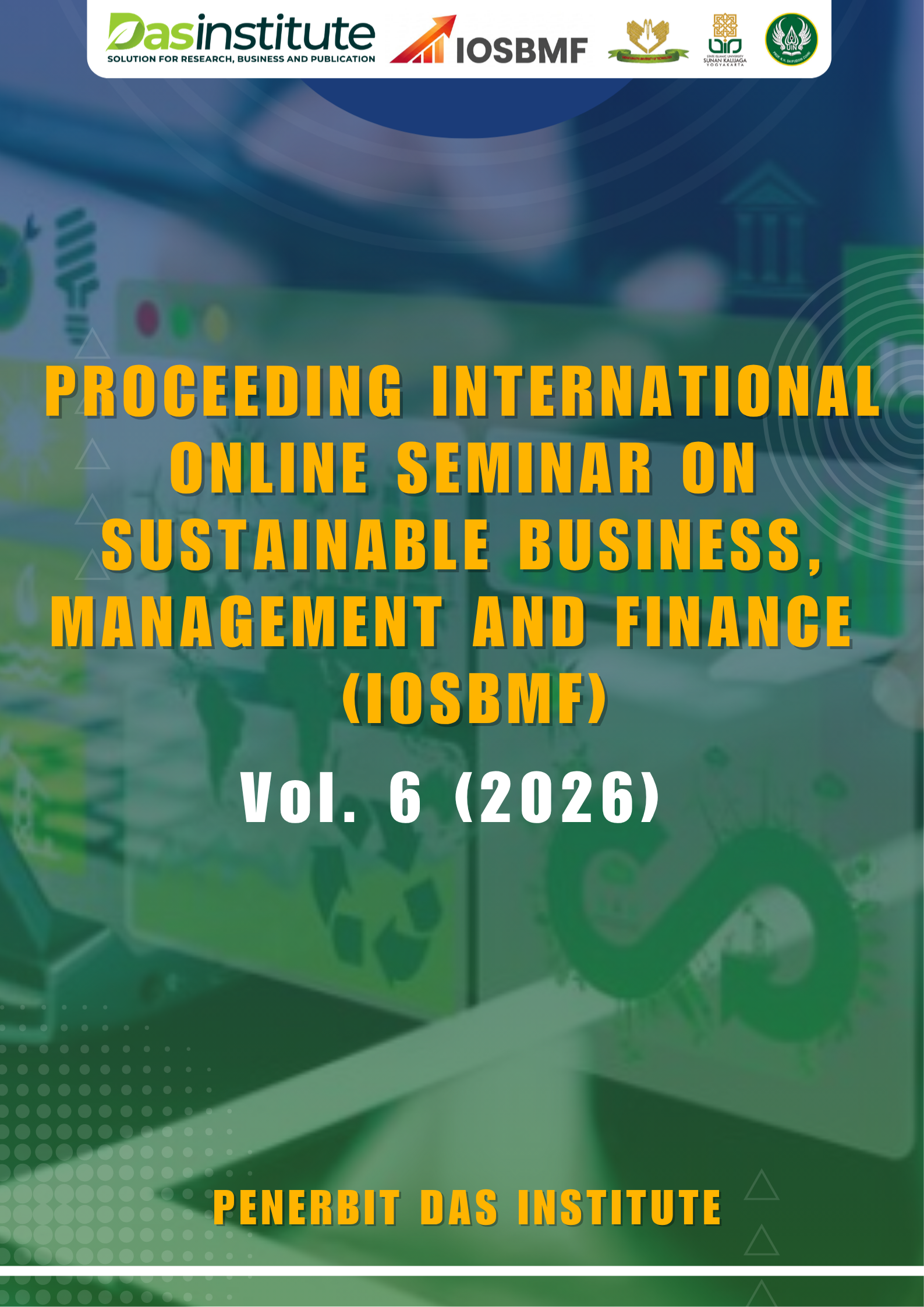					View Vol. 6 (2026): Proceeding International Conference Sustainable Business, Management and Finance
				